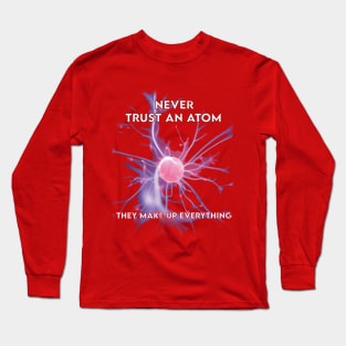 Science humor joke Long Sleeve T-Shirt